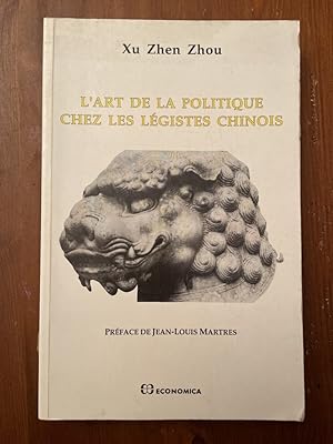 Immagine del venditore per L'art de la politique chez les lgistes chinois venduto da Librairie des Possibles