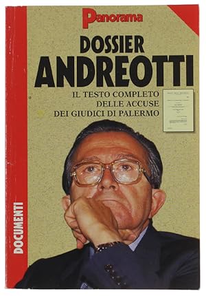 DOSSIER ANDREOTTI. Il testo completo delle accuse dei giudici di Palermo.: