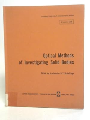 Image du vendeur pour Optical Methods of Investigating Solid Bodies Vol 25 mis en vente par World of Rare Books