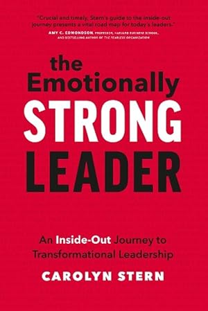 Bild des Verkufers fr The Emotionally Strong Leader (Hardcover) zum Verkauf von Grand Eagle Retail