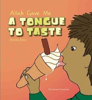 Seller image for Allah Gave Me a Tongue to Taste (Hardcover) for sale by Grand Eagle Retail