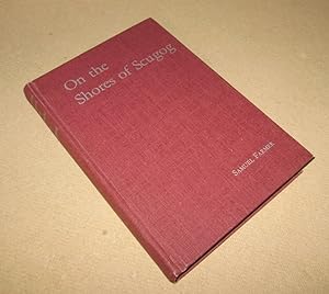 Image du vendeur pour On the Shores of Scugog; Revised, Enlarged and Illustrated mis en vente par Homeward Bound Books