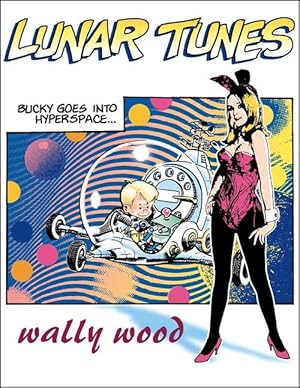 Seller image for Complete Wally Wood Lunar Tunes (Paperback) for sale by Grand Eagle Retail