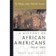 Imagen del vendedor de To Make Our World Anew Volume II: A History of African Americans Since 1880 a la venta por eCampus
