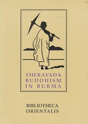 Immagine del venditore per An Introduction to the Study of Theravada Buddhism in Burma. A Study in Indo-Burmese Historical and Cultural Relations from the Earliest Times to the British Conquest. venduto da Asia Bookroom ANZAAB/ILAB