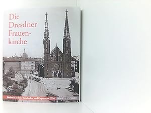 Seller image for Die Dresdner Frauenkirche: Jahrbuch zu ihrer Geschichte und Gegenwart 2016 (Jahrbuch Dresdner Frauenkirche, Band 20) for sale by Book Broker