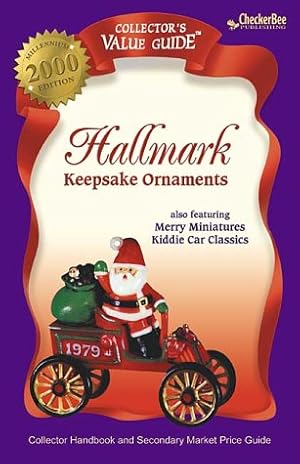 Seller image for Hallmark Keepsake Ornaments 2000 Collector's Value Guide for sale by Reliant Bookstore