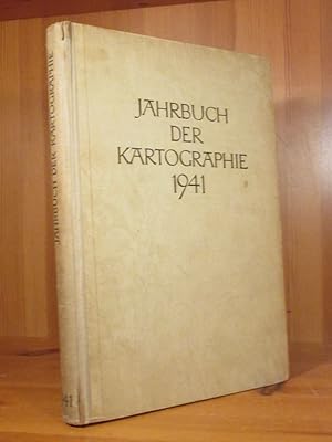 Jahrbuch der Kartographie 1941. Herausgegeben von der Dedutschen Kartographischen Gesellschaft e. V.