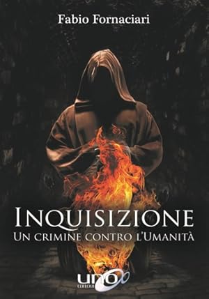 Seller image for Inquisizione. Un crimine contro l'umanit. for sale by FIRENZELIBRI SRL