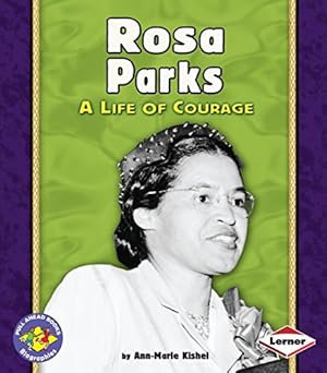 Seller image for Rosa Parks: A Life of Courage (Pull Ahead Books Biographies) for sale by Reliant Bookstore