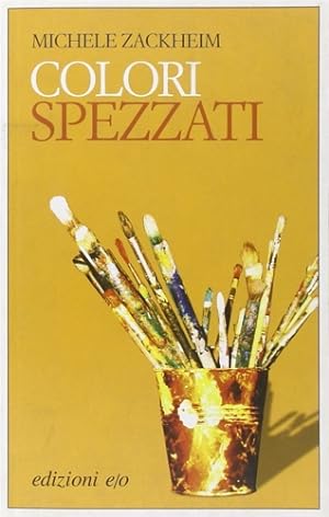 Seller image for Colori spezzati. for sale by FIRENZELIBRI SRL