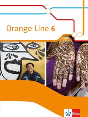 Orange Line 6: Schulbuch (fester Einband) Klasse 10 (Orange Line. Ausgabe ab 2014)