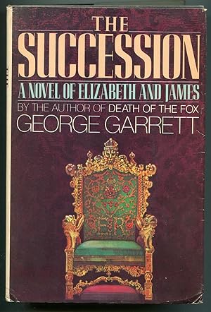 Seller image for The Succession: A Novel of Elizabeth and James for sale by Between the Covers-Rare Books, Inc. ABAA