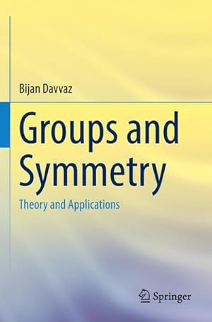 Bild des Verkufers fr Groups and Symmetry : Theory and Applications zum Verkauf von AHA-BUCH GmbH