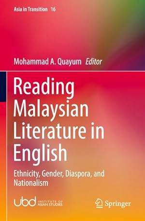 Bild des Verkufers fr Reading Malaysian Literature in English : Ethnicity, Gender, Diaspora, and Nationalism zum Verkauf von AHA-BUCH GmbH