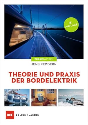 Bild des Verkufers fr Theorie und Praxis der Bordelektrik zum Verkauf von Rheinberg-Buch Andreas Meier eK