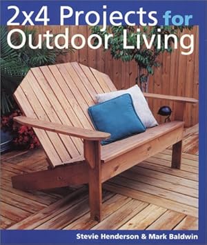 Seller image for 2 x 4 Projects for Outdoor Living for sale by Reliant Bookstore