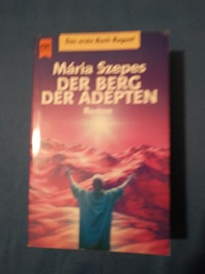 Szepes, Mária: Das Buch Raguel; Teil: 1., Der Berg der Adepten : Roman. [dt. Übers. von Gottfried...