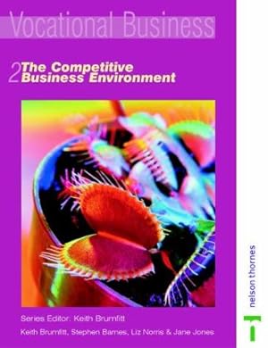 Bild des Verkufers fr Vocational Business Set: The Competitive Business Environment: Bk. 2 zum Verkauf von WeBuyBooks