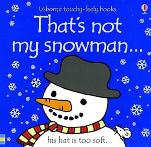 Imagen del vendedor de That's Not my Snowman (Board Book) a la venta por Reliant Bookstore