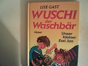 Seller image for Unser kleiner Esel Jan / Wuschi der Waschbr for sale by ANTIQUARIAT FRDEBUCH Inh.Michael Simon