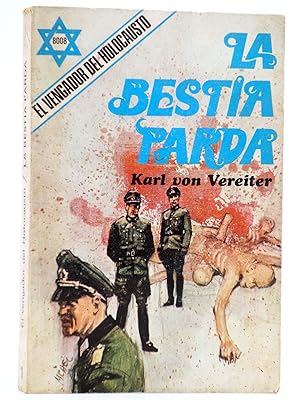 8008. EL VENGADOR DEL HOLOCAUSTO 1. LA BESTIA PARDA (Karl Von Vereiter) Petronio, 1979