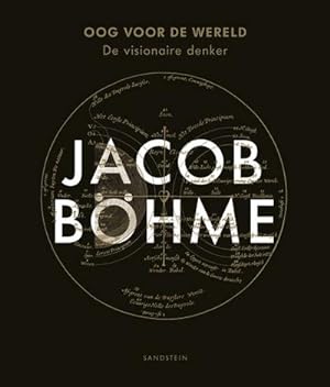 Immagine del venditore per Oog voor de wereld : De visionaire denker Jacob Bhme venduto da AHA-BUCH GmbH
