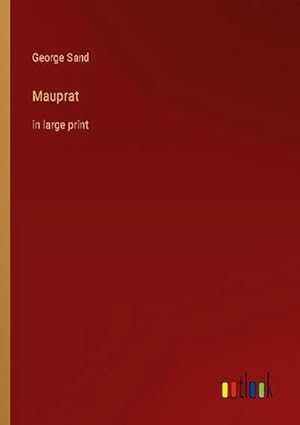 Image du vendeur pour Mauprat : in large print mis en vente par AHA-BUCH GmbH