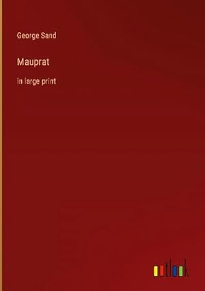 Image du vendeur pour Mauprat : in large print mis en vente par AHA-BUCH GmbH