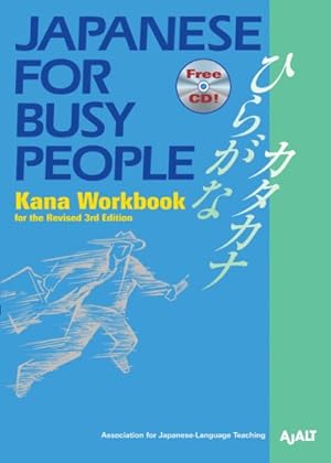 Bild des Verkufers fr Japanese for Busy People : Kana zum Verkauf von GreatBookPrices