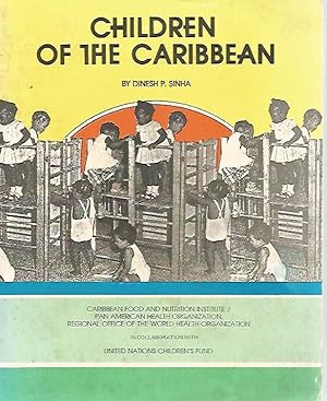 Seller image for Children of the Caribbean, 1945-1984: Progress in Child Survival, its Determinants and Implications for sale by Black Rock Books