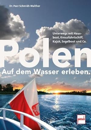 Bild des Verk�ufers f�r Polen auf dem Wasser erleben. zum Verkauf von Rheinberg-Buch Andreas Meier eK