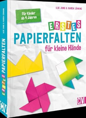 Bild des Verkufers fr Erstes Papierfalten fr kleine Hnde : Fr Kinder ab 4 Jahren zum Verkauf von Smartbuy