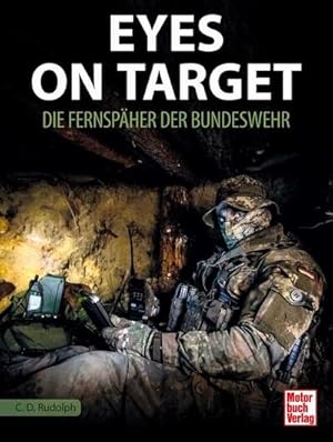 Bild des Verkufers fr Eyes on Target 2.0 : Die Fernspher der Bundeswehr zum Verkauf von AHA-BUCH GmbH