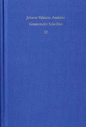 Seller image for Johann Valentin Andreae: Gesammelte Schriften Civis Christianus, sive Peregrini quondam errantis restitutiones (1619) for sale by Rheinberg-Buch Andreas Meier eK