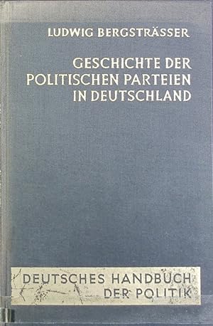 Bild des Verkufers fr Deutsches Handbuch der Politik ; Bd. 2. Geschichte der politischen Parteien in Deutschland. zum Verkauf von Antiquariat Bookfarm