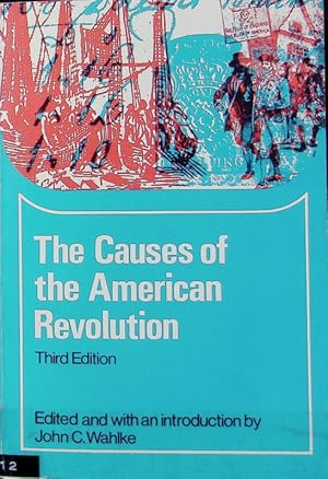 Bild des Verkufers fr The causes of the American Revolution. Problems in American civilization ; [5]. zum Verkauf von Antiquariat Bookfarm