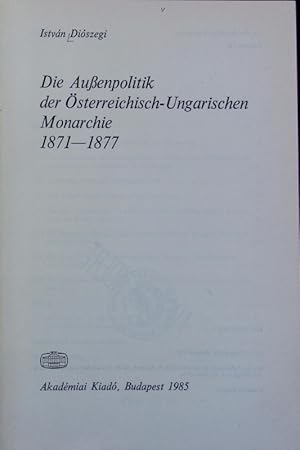 Bild des Verkufers fr Auenpolitik der sterreichisch-Ungarischen Monarchie 1871-1877. zum Verkauf von Antiquariat Bookfarm