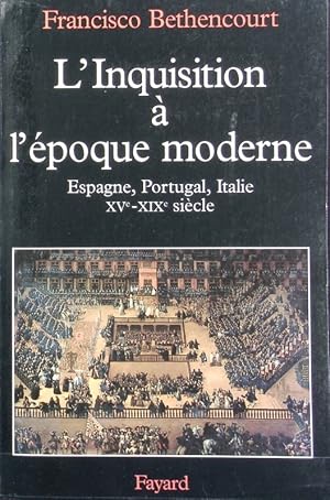 Bild des Verkufers fr L' inquisition  l'poque moderne : Espagne, Italie, Portugal XVe - XIXe sicle. Les nouvelles tudes historiques. zum Verkauf von Antiquariat Bookfarm