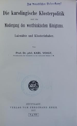 Bild des Verkufers fr karolingische Klosterpolitik und der Niedergang des westfrnkischen Knigtums : Laienbte und Klosterinhaber. Kirchenrechtliche Abhandlungen ; 90/91. zum Verkauf von Antiquariat Bookfarm