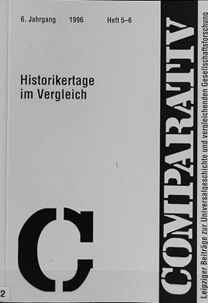 Bild des Verkufers fr Historikertage im Vergleich. Comparativ ; 6.1996,5/6. zum Verkauf von Antiquariat Bookfarm