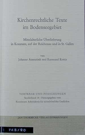 Imagen del vendedor de Kirchenrechtliche Texte im Bodenseegebiet : mittelalterliche berlieferung in Konstanz, auf der Reichenau und in St. Gallen. Vortrge und Forschungen. a la venta por Antiquariat Bookfarm