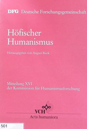 Bild des Verkufers fr Hfischer Humanismus. Mitteilung . der Kommission fr Humanismusforschung ; 16. zum Verkauf von Antiquariat Bookfarm