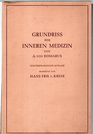 Image du vendeur pour Grundriss der inneren Medizin. 21. Aufl. bearb. von Hans Frh. von Kress. mis en vente par Antiquariat Jterbook, Inh. H. Schulze