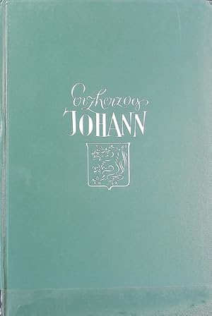 Bild des Verkufers fr Erzherzog Johann, der steirische Prinz : ein Lebensbild. zum Verkauf von Antiquariat Bookfarm