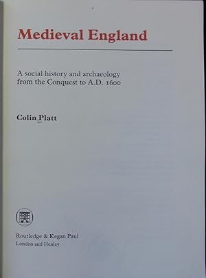 Immagine del venditore per Medieval England : a social history and archaeology from the Conquest to A.D. 1600. venduto da Antiquariat Bookfarm
