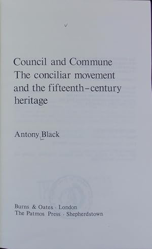 Imagen del vendedor de Council and commune : the conciliar movement and the fifteenth-century heritage. a la venta por Antiquariat Bookfarm