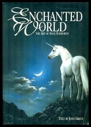 Seller image for ENCHANTED WORLD - The Art of Anne Sudworth for sale by W. Fraser Sandercombe