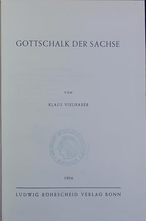 Imagen del vendedor de Gottschalk der Sachse. Bonner historische Forschungen ; 5. a la venta por Antiquariat Bookfarm
