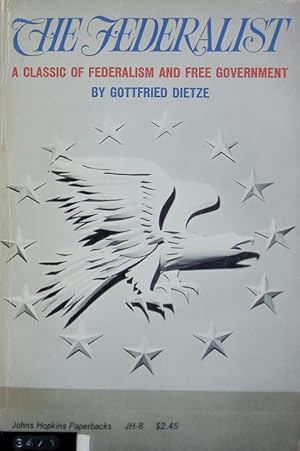 Bild des Verkufers fr The federalist : a classic on federalism and free government. Johns Hopkins Paperbacks ; 8. zum Verkauf von Antiquariat Bookfarm